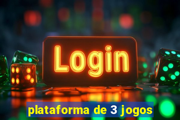 plataforma de 3 jogos